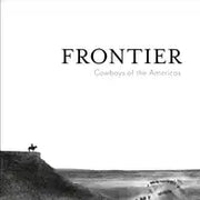 FRONTIER - COWBOYS OF THE AMERICAS - HC